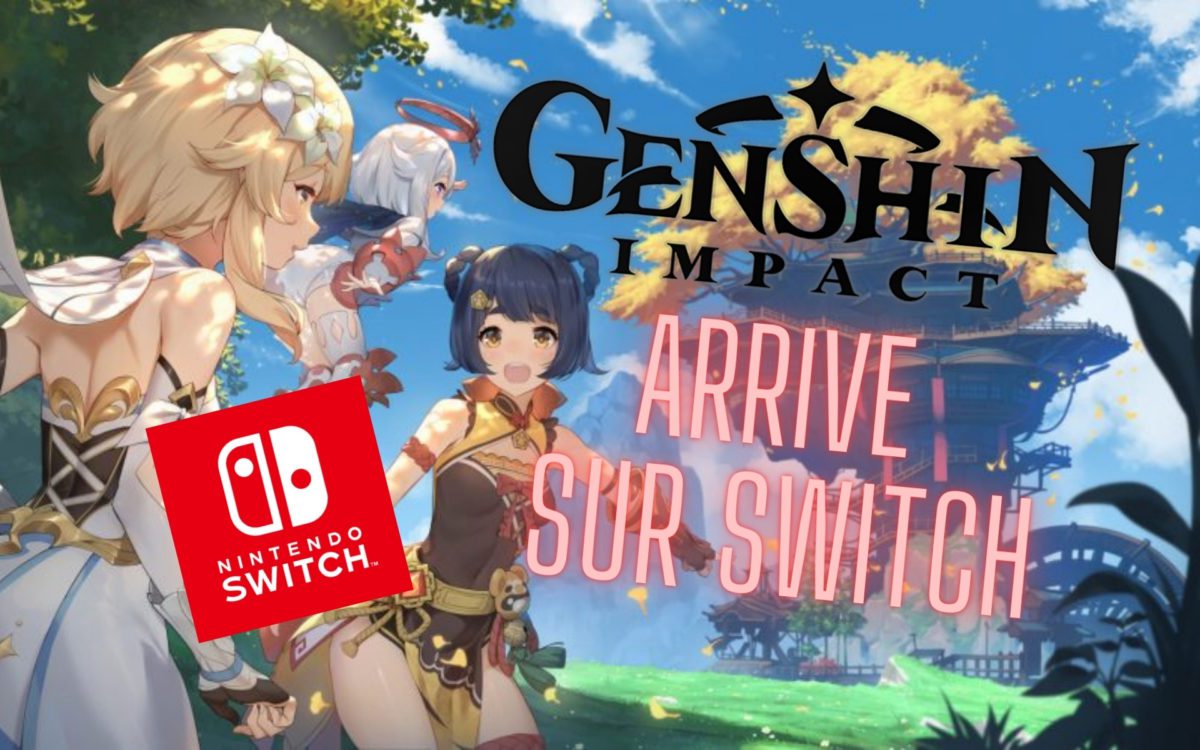 🔌 Genshin Impact arrive sur Nintendo Switch [VIDEO]
