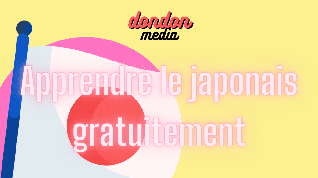 comment apprendre le japonais facilement et gratuitement