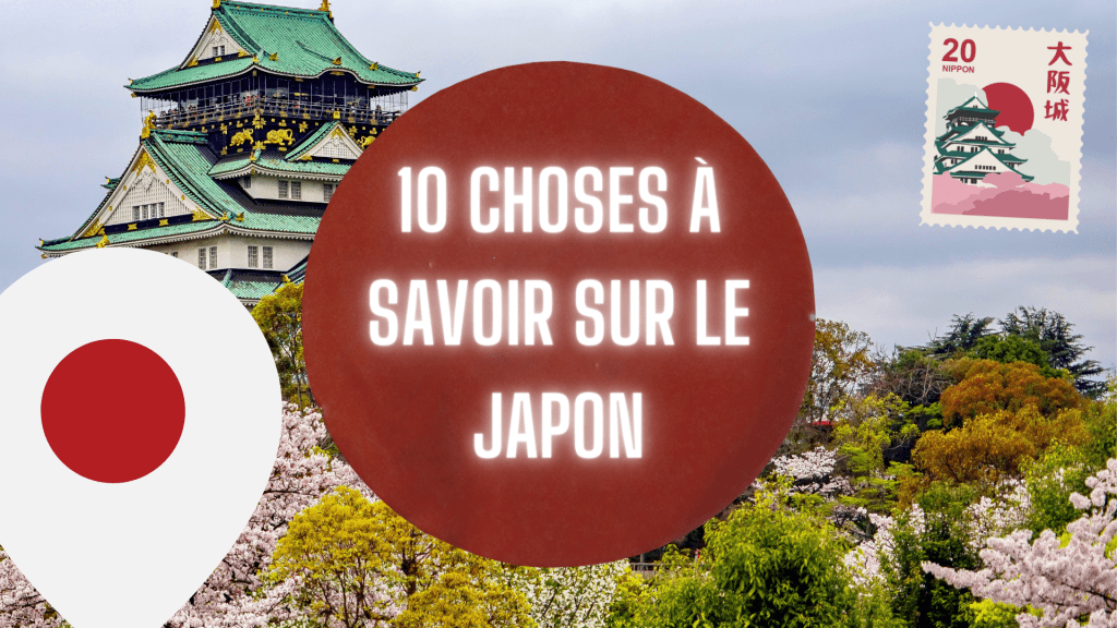 10 choses à savoir avant d'aller au Japon