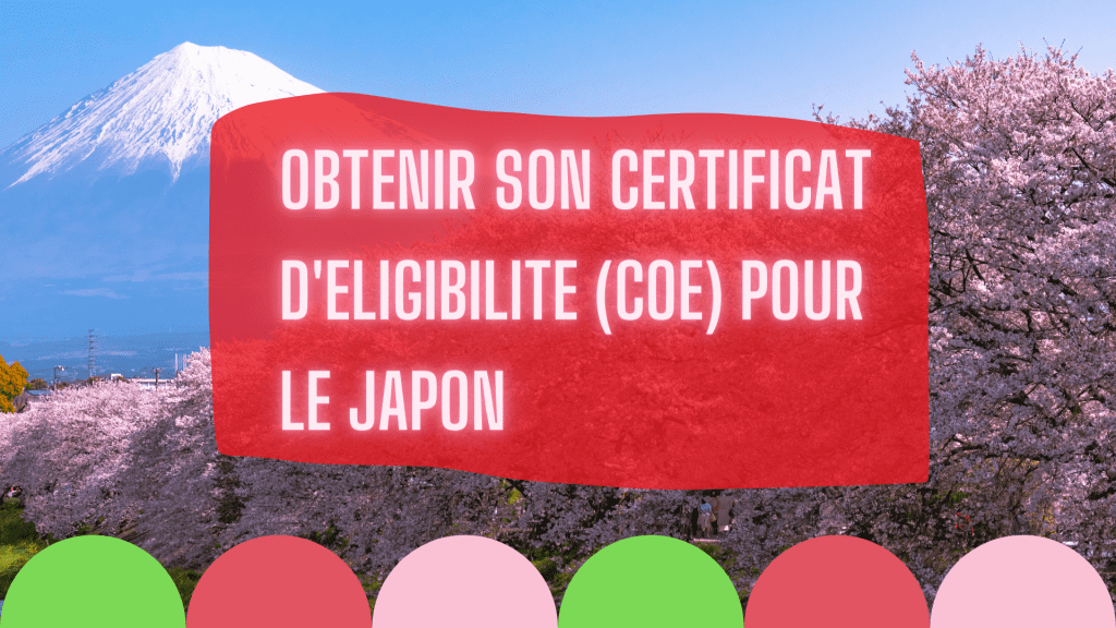obtenir certificat d’éligibilité (COE) pour le Japon 