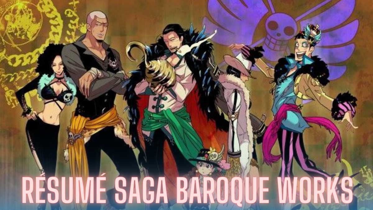One Piece r sum de la Saga - One Piece Resume Saga Baroque Works 1200x675