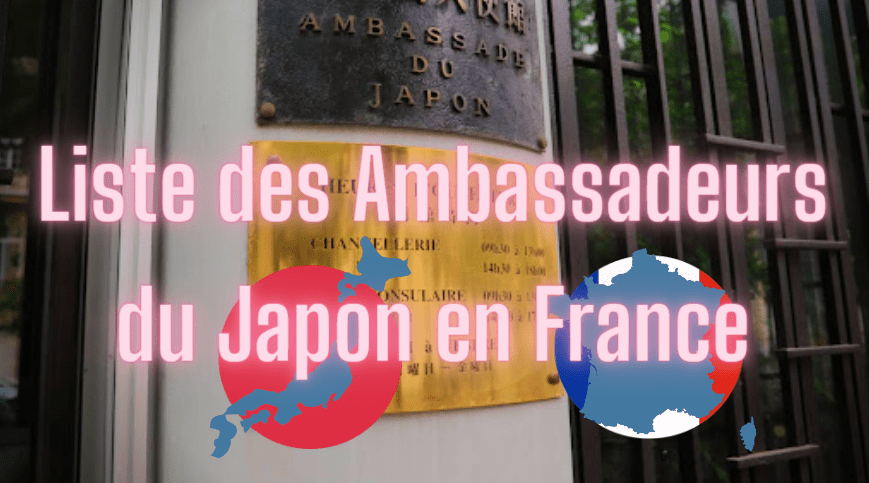 Liste Ambassadeurs Japon en France